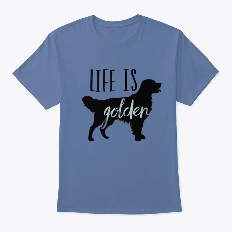 LIFE IS GOLDEN T-SHIRT